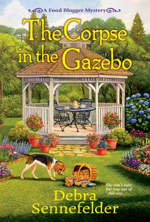 [Food Blogger Mysteries 05] • The Corpse in the Gazebo